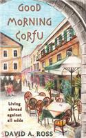 Good Morning Corfu: Living Abroad Against All Odds