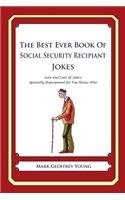 The Best Ever Book of Social Security Recipient Jokes