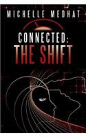 Connected: The Shift