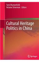 Cultural Heritage Politics in China