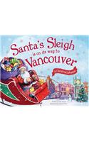 Santa's Sleigh Is on Its Way to Vancouver