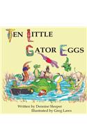 Ten Little Gator Eggs