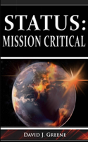 Status: Mission Critical