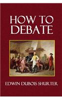 How to Debate: (English)