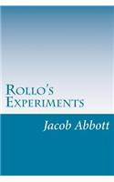 Rollo's Experiments