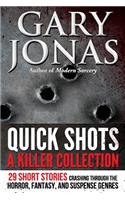 Quick Shots: A Killer Collection