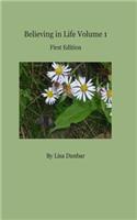 Believing In Life Voume 1 First Edition