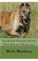 Greyhound Training Secrets: Obedient-Dog.net
