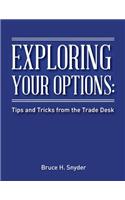 Exploring Your Options: Tips and Tricks from the Trade Desk