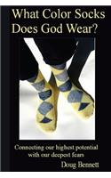 What Color Socks Does God Wear?