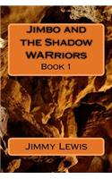 Jimbo and the Shadow WARriors: The Shadow War