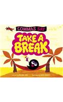 Commas Say Take a Break