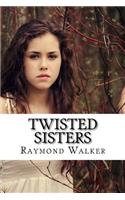 Twisted Sisters