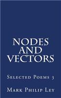 Nodes and Vectors