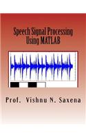 Speech Signal Processing: Using MATLAB