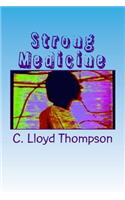 Strong Medicine