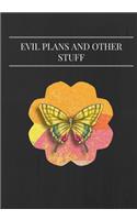 Evil Plans and other Stuff