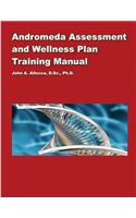 Andromeda Assessment and Wellness Plan Training Manual