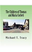 The Children of Thomas and Maria Corbett