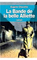 La Bande de la belle Alliette: (French)