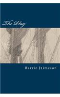 The Play: (The Greg Driscoll Trilogy)
