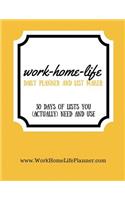 Work-Home-Life Daily Planner and List Maker: 30 Days of the Lists You (Actually) Need