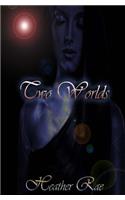 Two Worlds