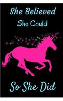 She Believed She Could So She Did