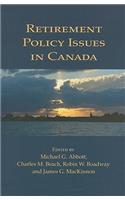 Retirement Policy Issues in Canada