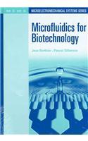 Microfluidics for Biotechnology