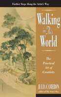 Walking in This World: The Practical Art of Creativity(Artist's Way)