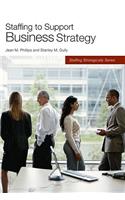 Staffing to Support Business Strategy