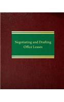 Negotiating and Drafting Office Leases