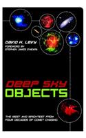 Deep Sky Objects: The Best and Brightest from Four Decades of Comet Chasing