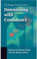 Manager's Pocket Guide to Downsizing with Confidence