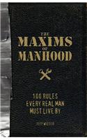 Maxims of Manhood