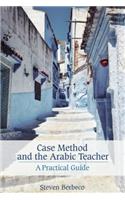 Case Method and the Arabic Teacher