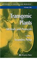 Transgenic Plants: Methods and Protocols