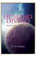 The Humano Divino