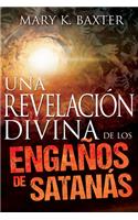 Una Revelación Divina de Los Engaños de Satanás