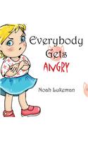 Everybody Gets Angry
