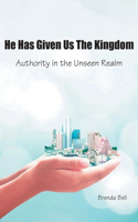He Has Given Us the Kingdom