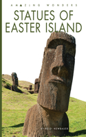 Statues of Easter Island: (Amazing Wonders)