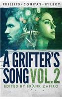 Grifter's Song Vol. 2