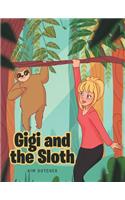 Gigi and the Sloth
