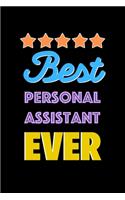 Best Personal Assistant Evers Notebook - Personal Assistant Funny Gift