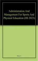 Administration And Management For Sports And Physical Education (Hb 2023)