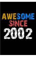 Awesome since 2002 Notebook Birthday Gift