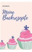 Notizbuch Meine Backrezepte