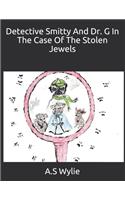 Detective Smitty And Dr. G In The Case Of The Stolen Jewels